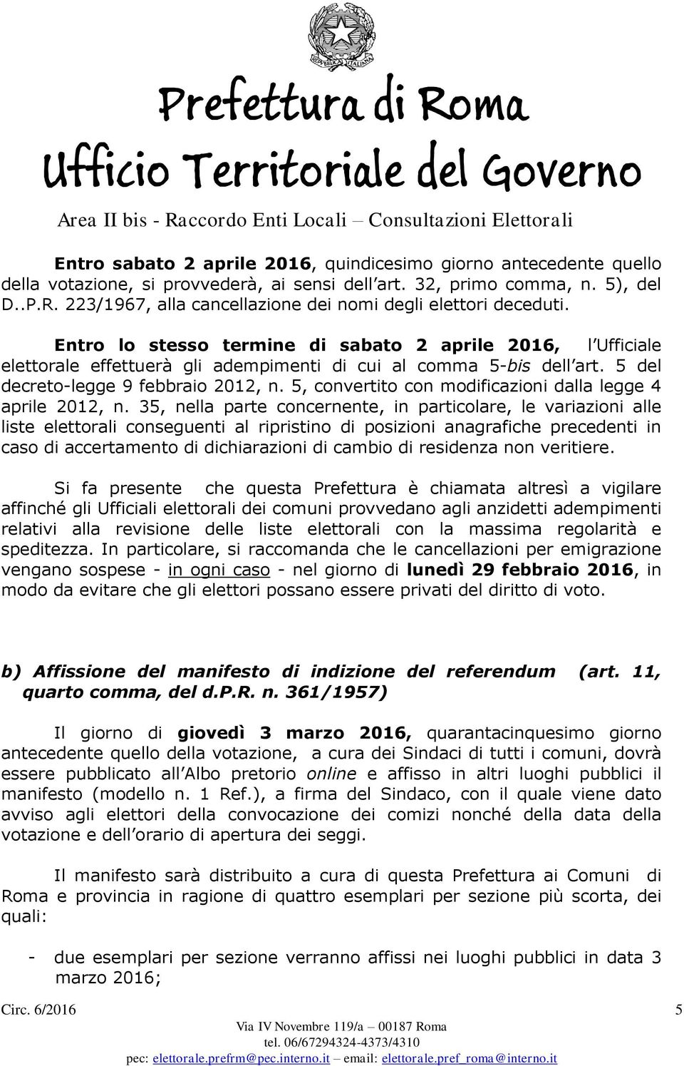 5 del decreto-legge 9 febbraio 2012, n. 5, convertito con modificazioni dalla legge 4 aprile 2012, n.