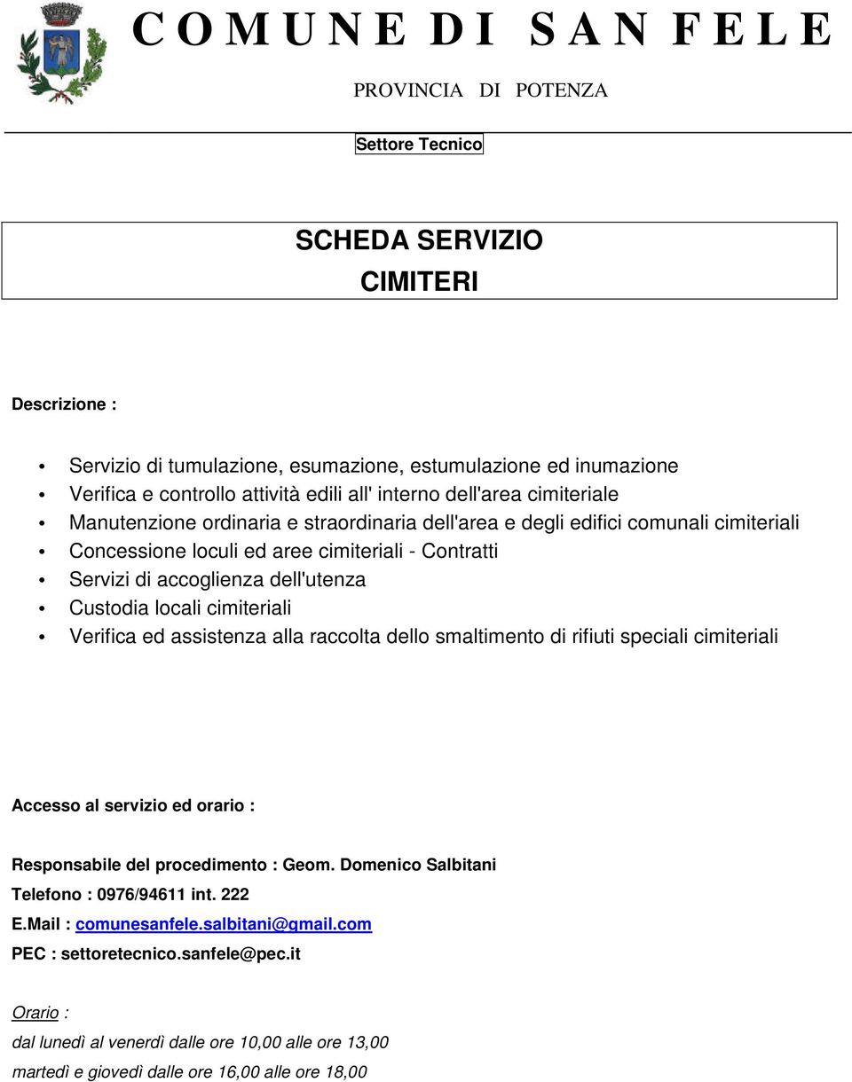 comunali cimiteriali Concessione loculi ed aree cimiteriali - Contratti Servizi di accoglienza dell'utenza