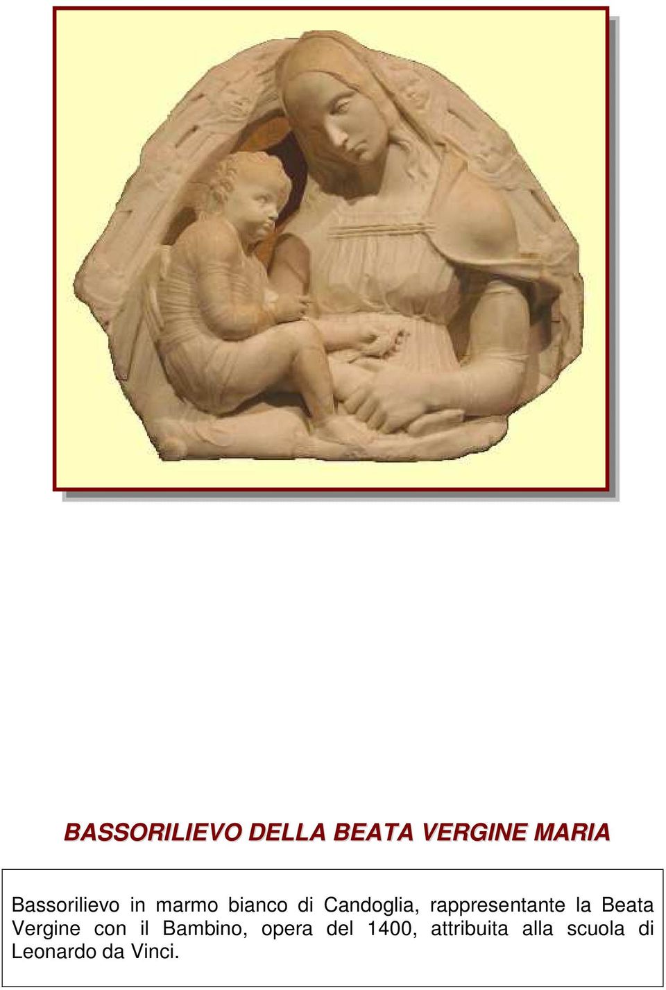 rappresentante la Beata Vergine con il Bambino,