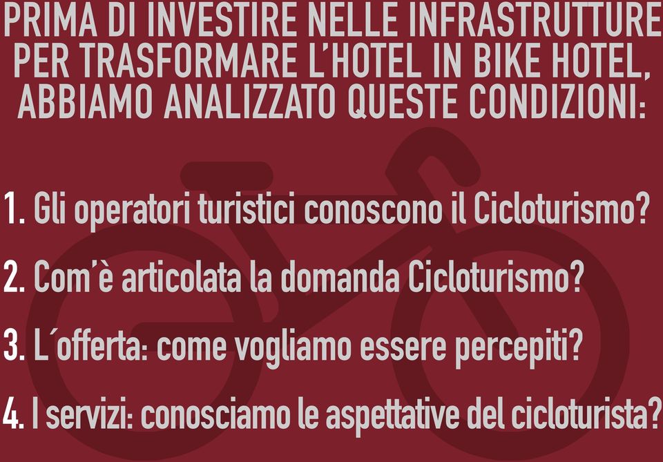 Gli operatori turistici conoscono il Cicloturismo? 2.