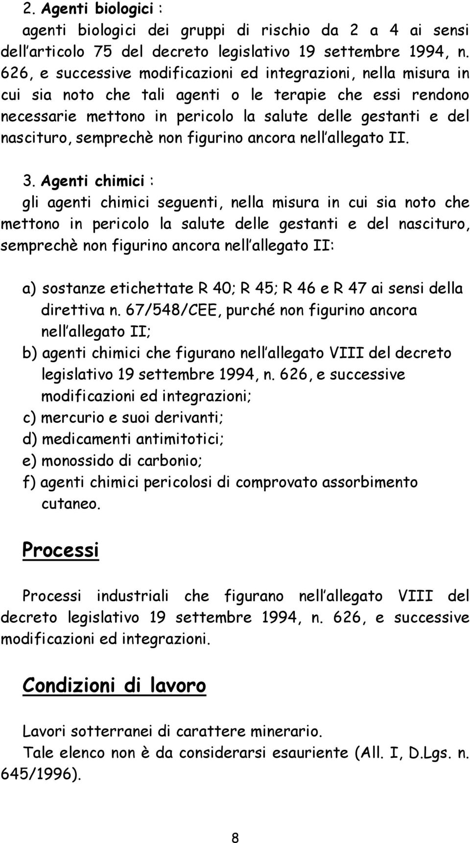 semprechè non figurino ancora nell allegato II. 3.