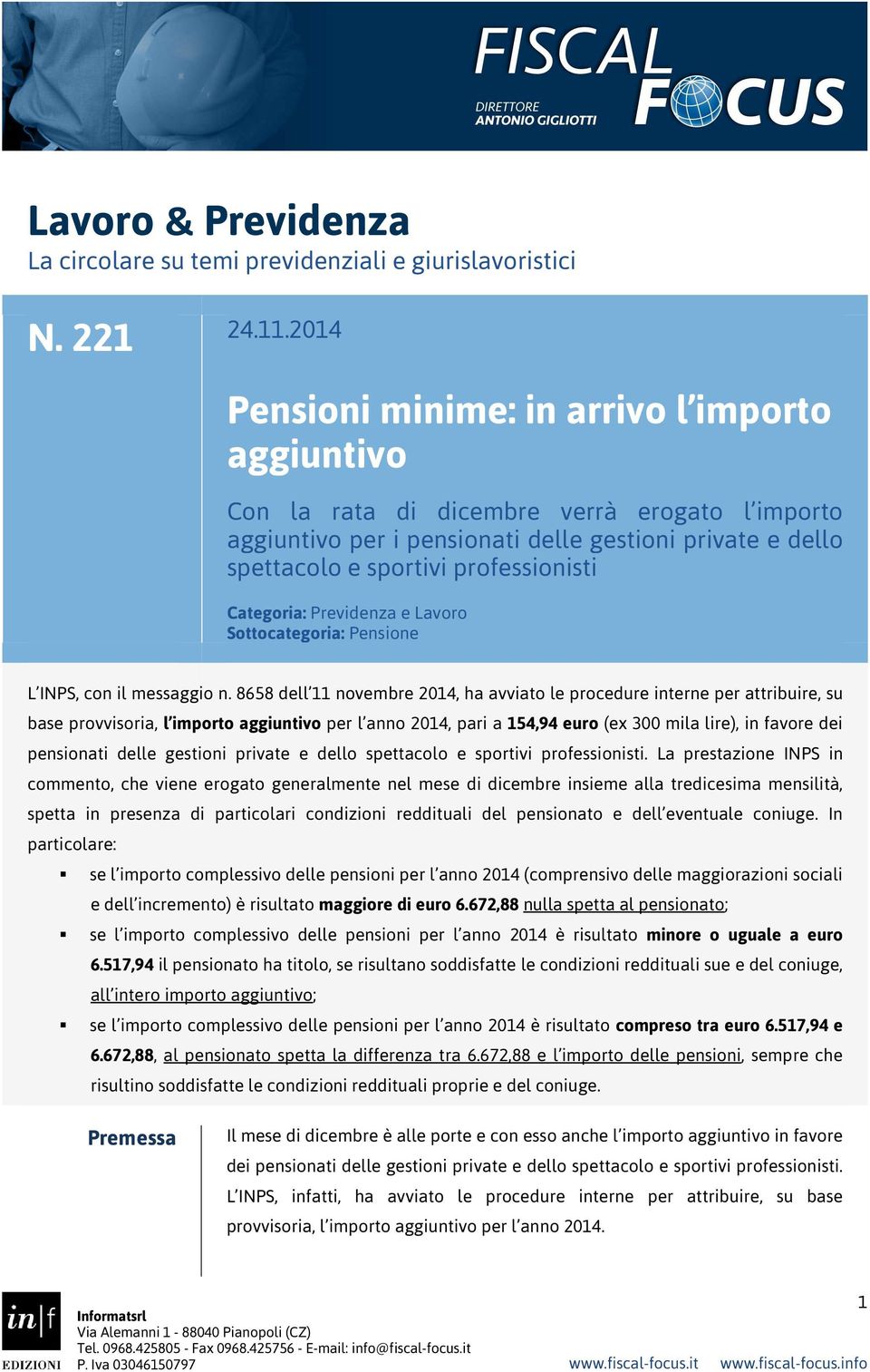 Categoria: Previdenza e Lavoro Sottocategoria: Pensione L INPS, con il messaggio n.