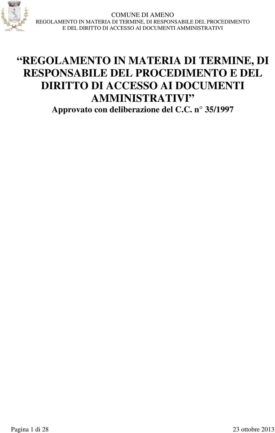 ACCESSO AI DOCUMENTI AMMINISTRATIVI Approvato con