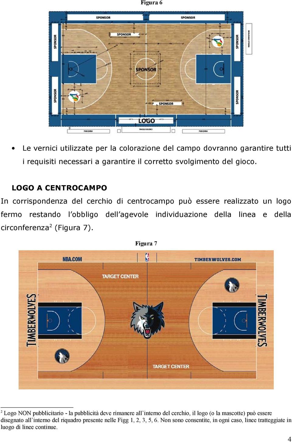 linea e della circonferenza 2 (Figura 7).