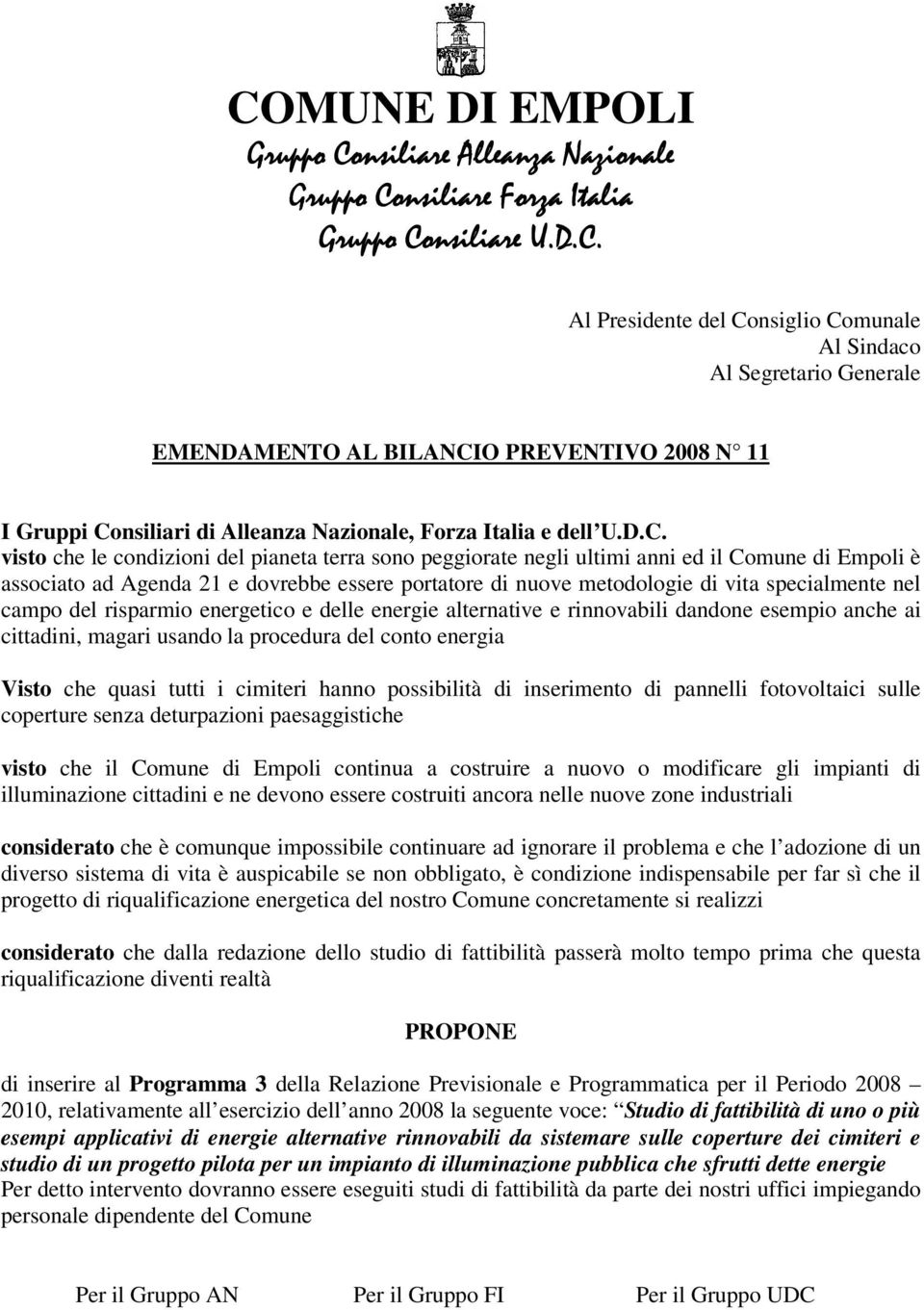 nsiliari di Alleanza Nazionale, Forza Italia e dell U.D.C.