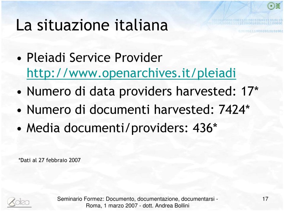 it/pleiadi Numero di data providers harvested: 17*