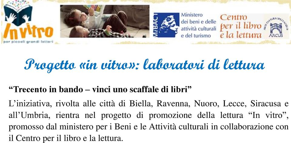 Umbria, rientra nel progetto di promozione della lettura In vitro, promosso dal