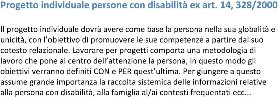 competenze a partire dal suo cotesto relazionale.