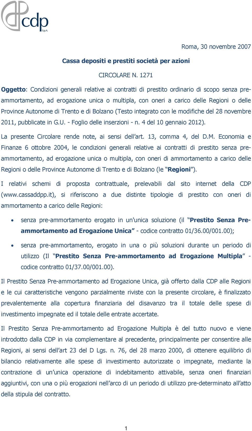 Autonome di Trento e di Bolzano (Testo integrato con le modifiche del 28 novembre 2011, pubblicate in G.U. - Foglio delle inserzioni - n. 4 del 10 gennaio 2012).