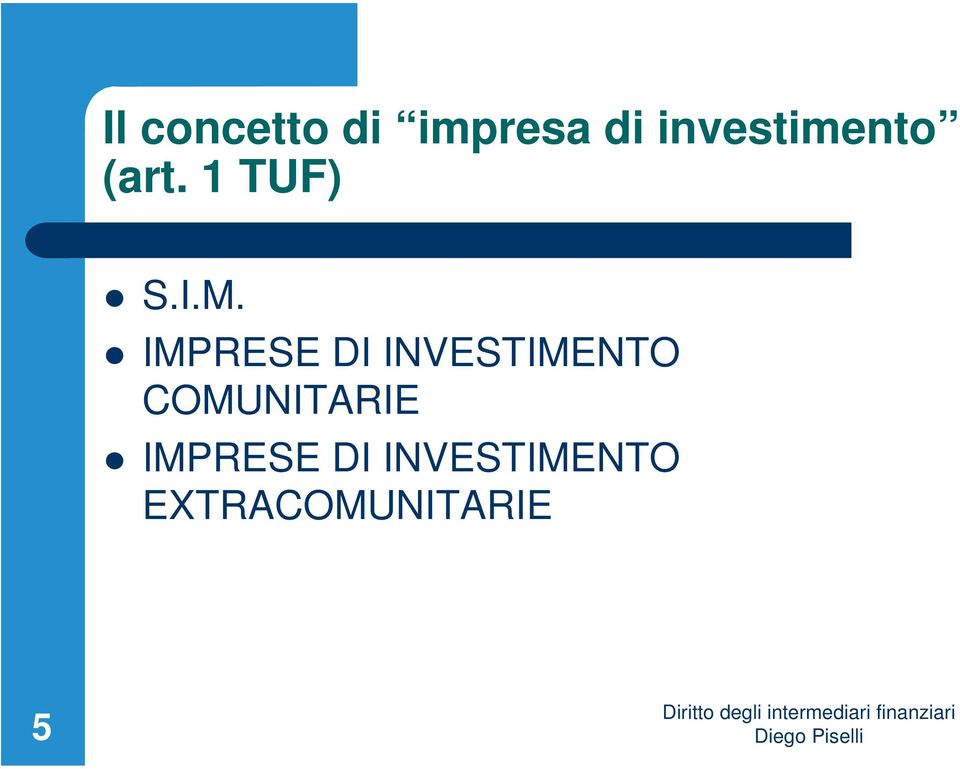 IMPRESE DI INVESTIMENTO