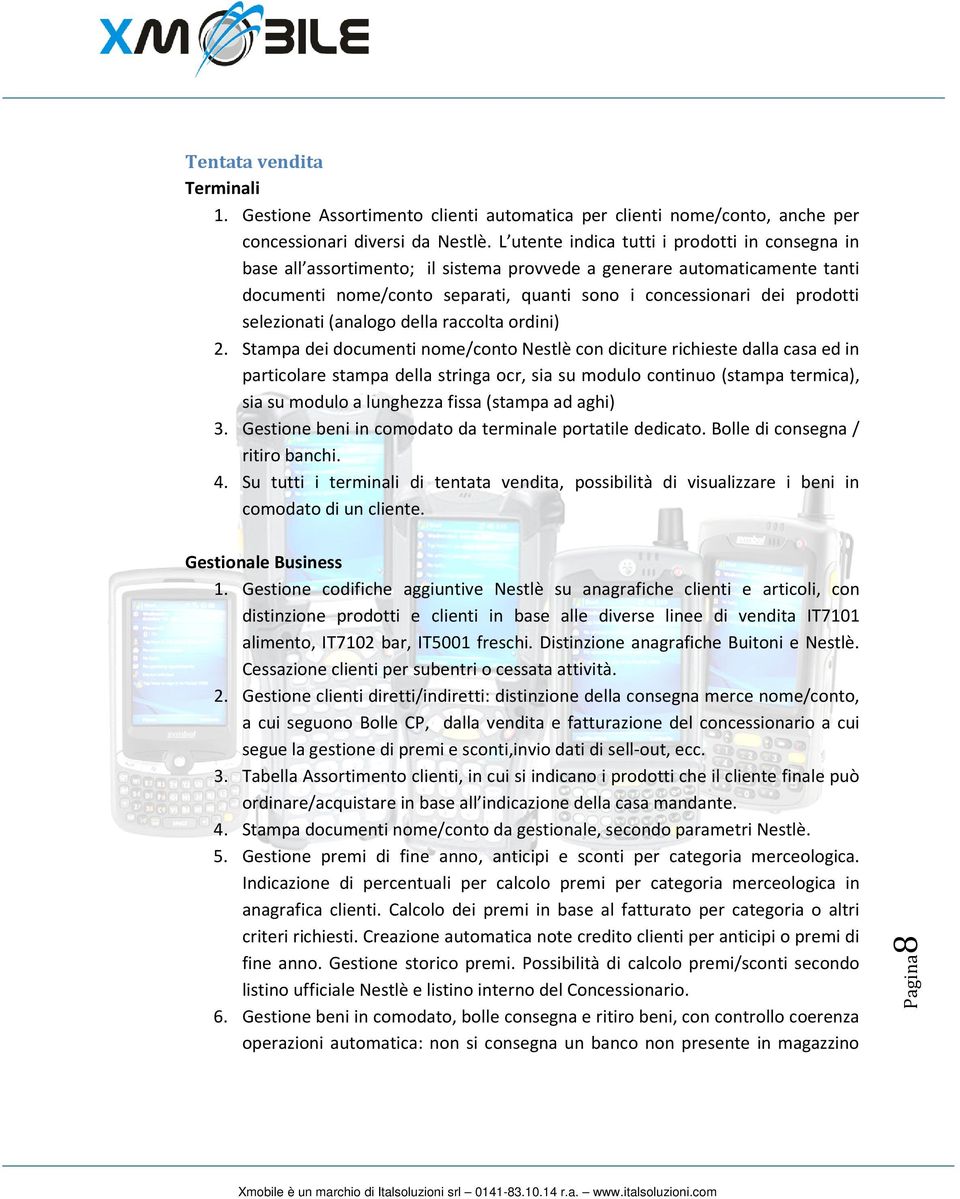 selezionati (analogo della raccolta ordini) 2.