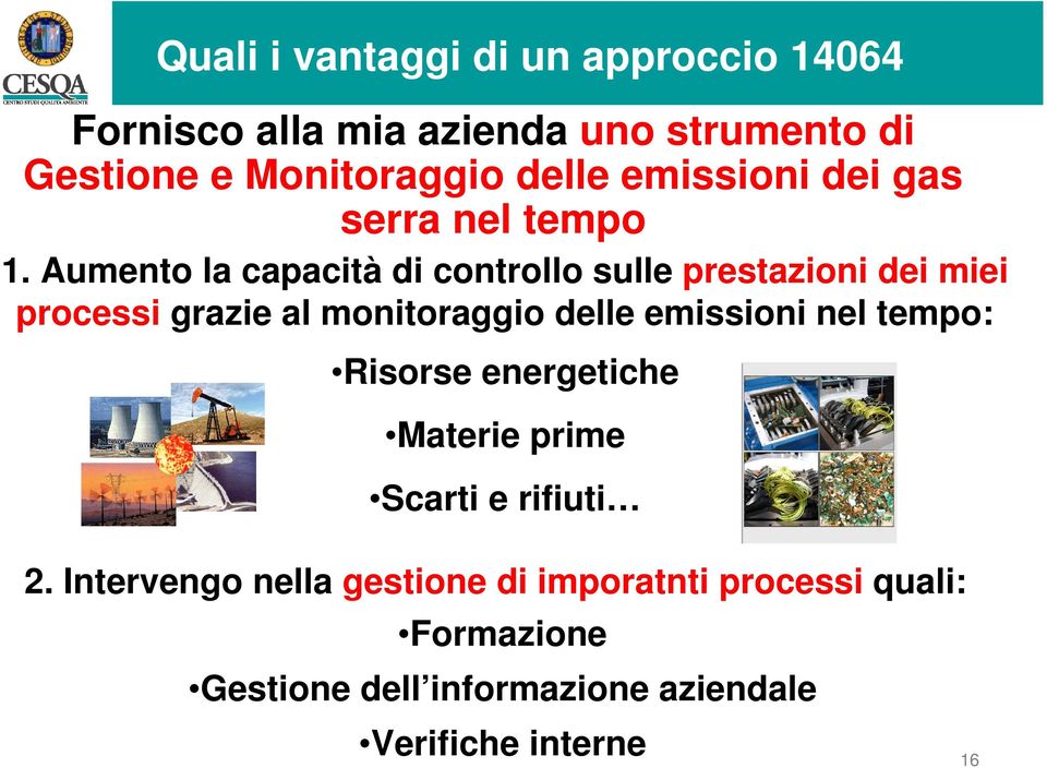 Aumento la capacità di controllo sulle prestazioni dei miei processi grazie al monitoraggio delle emissioni nel