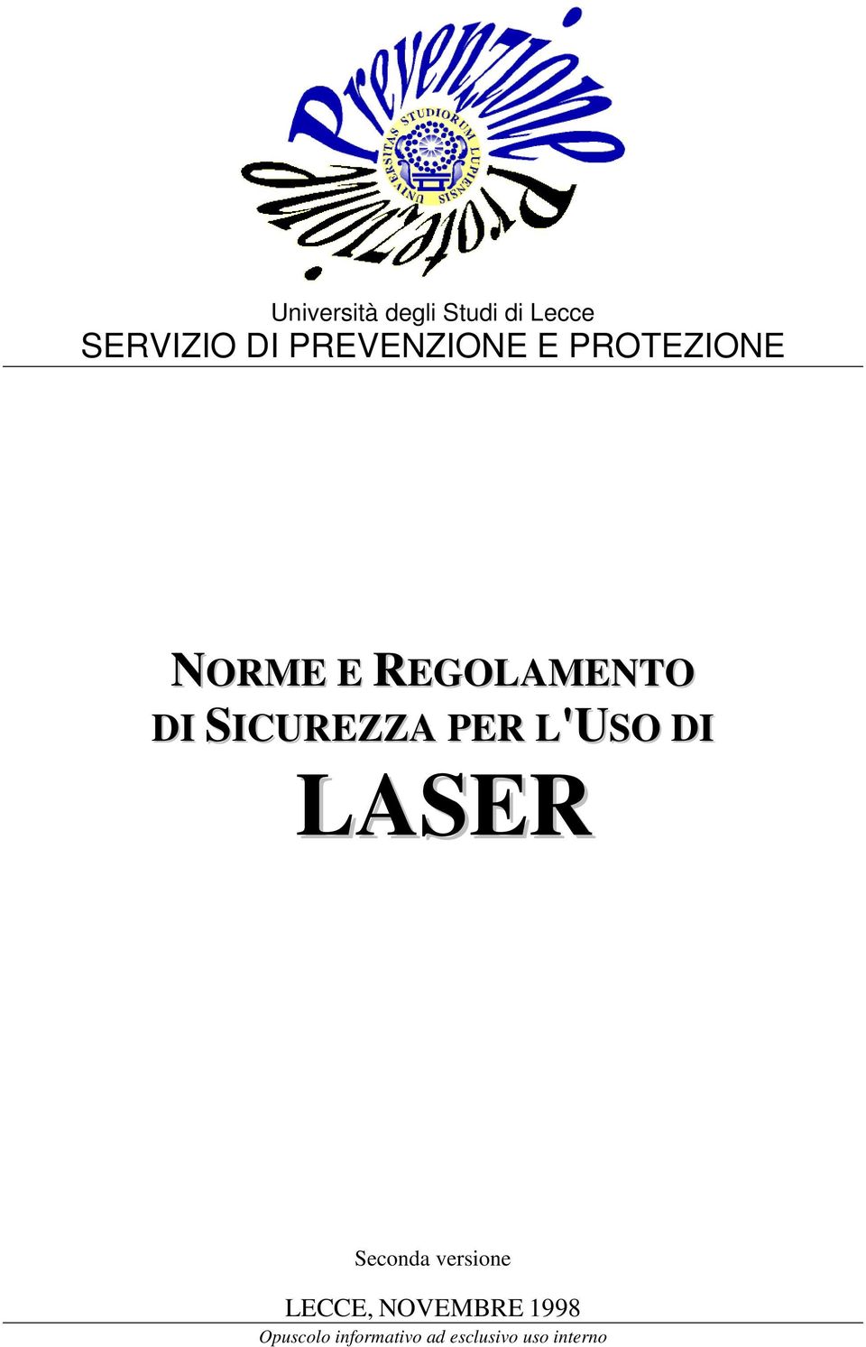 SICUREZZA PER L'USO DI LASER Seconda versione