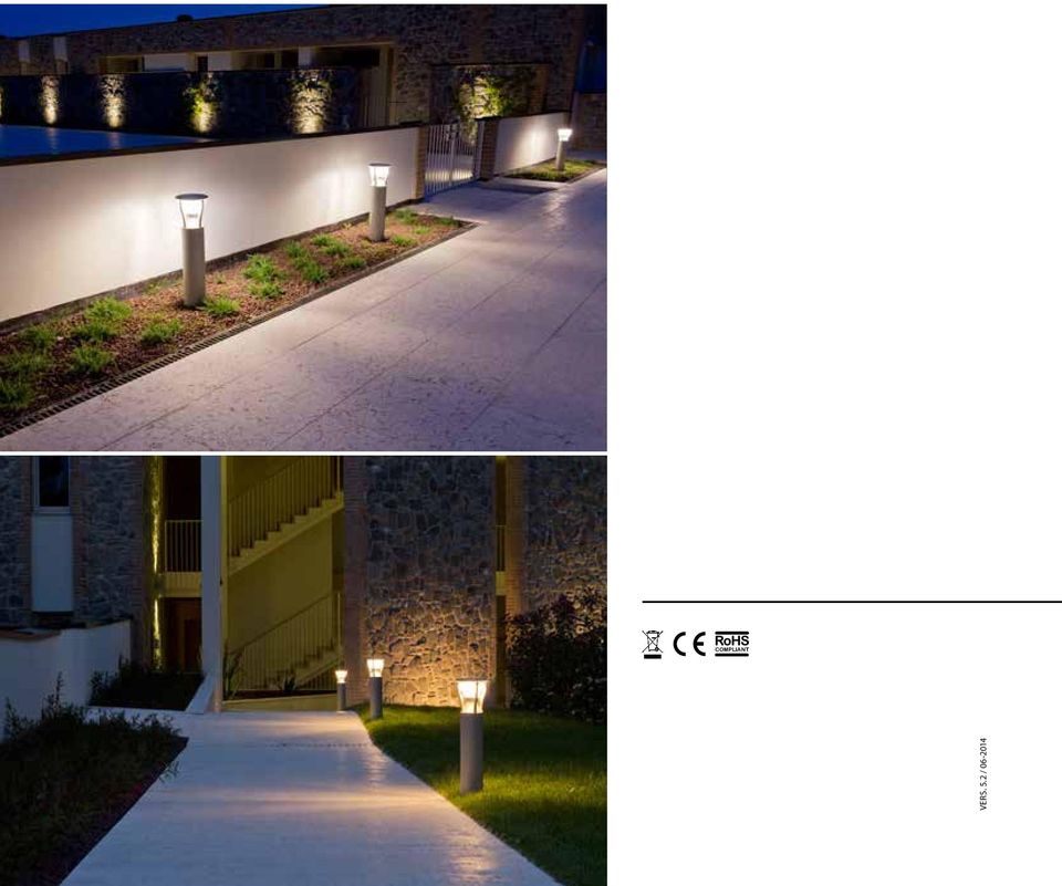 Angolo di emissione Beam angle 360 360 360 360 Design moderno e corpo leggero, ideale per l illuminazione di giardini, viali e porticati.