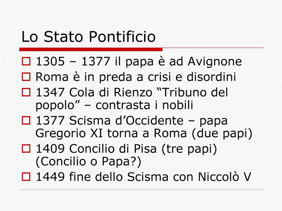 nobili 1377 Scisma d Occidente papa Gregorio XI torna a Roma (due papi)
