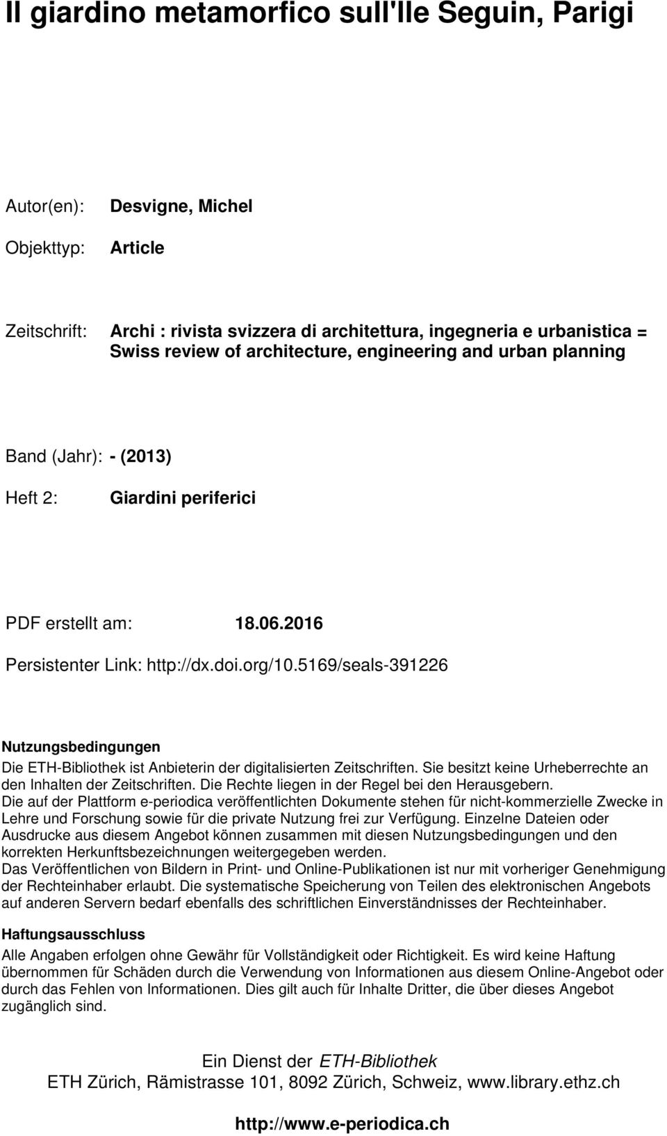 5169/seals-391226 Nutzungsbedingungen Die ETH-Bibliothek ist Anbieterin der digitalisierten Zeitschriften. Sie besitzt keine Urheberrechte an den Inhalten der Zeitschriften.