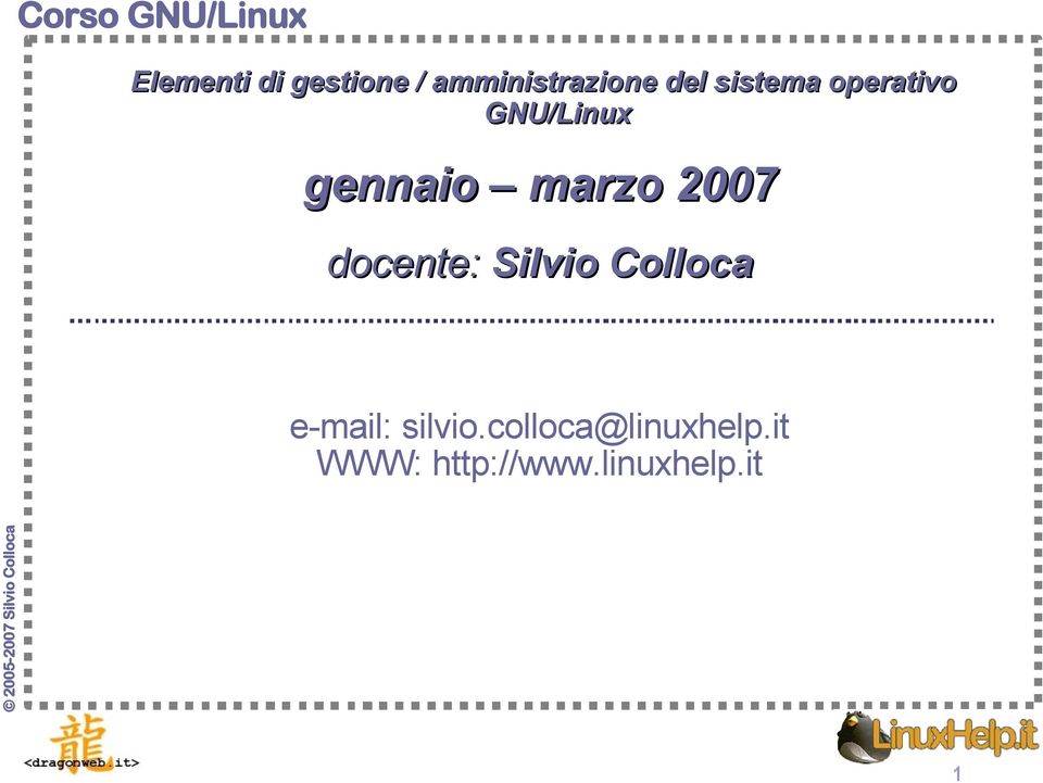 2007 docente: Silvio Colloca e-mail: silvio.