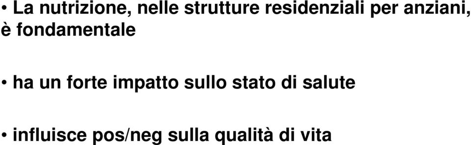 fondamentale ha un forte impatto sullo