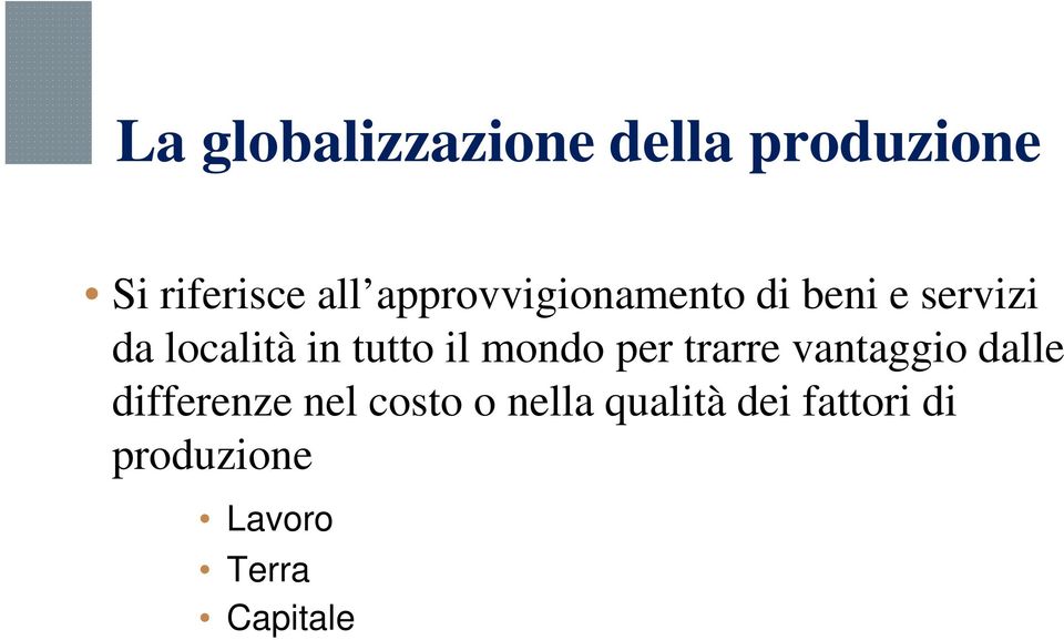 il mondo per trarre vantaggio dalle differenze nel costo