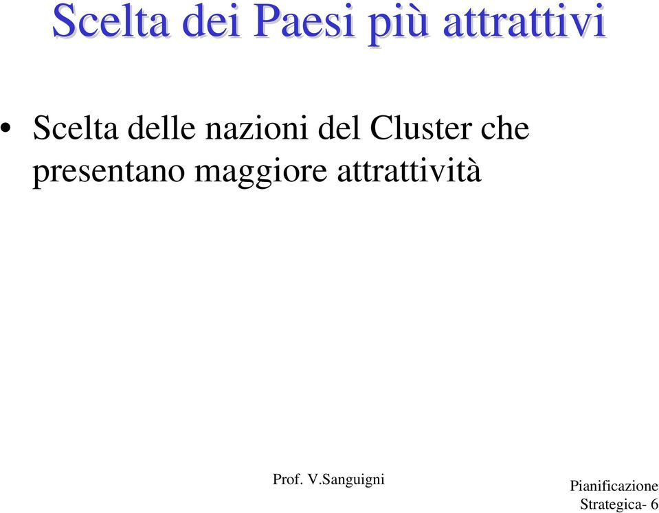 nazioni del Cluster che