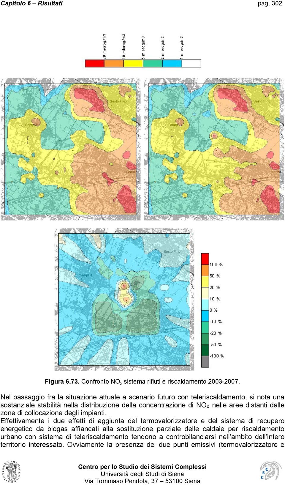 aree distanti dalle zone di collocazione degli impianti.