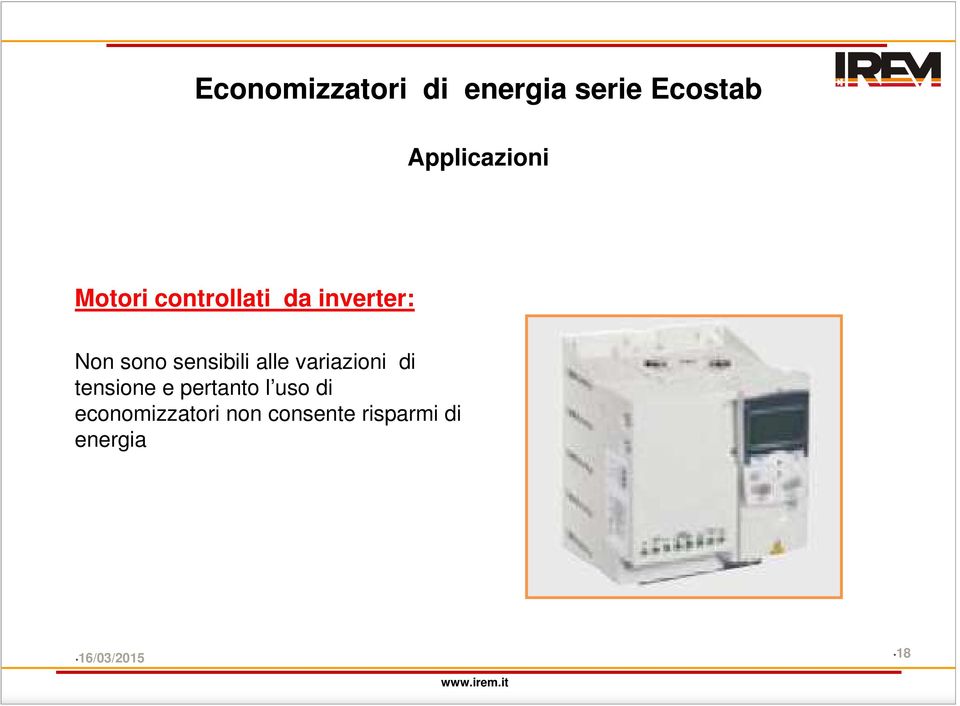 variazioni di tensione e pertanto l uso