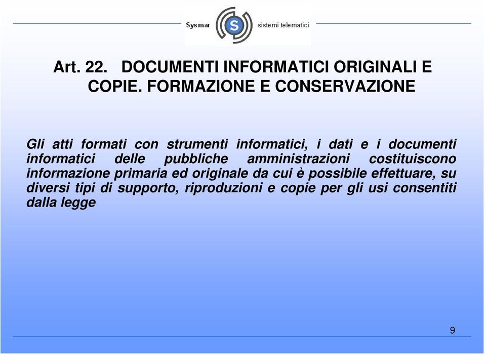 documenti informatici delle pubbliche amministrazioni costituiscono informazione