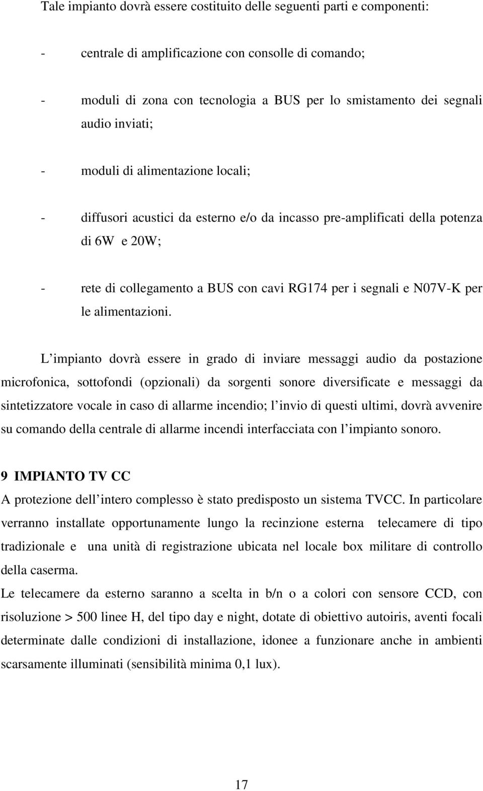 N07V-K per le alimentazioni.