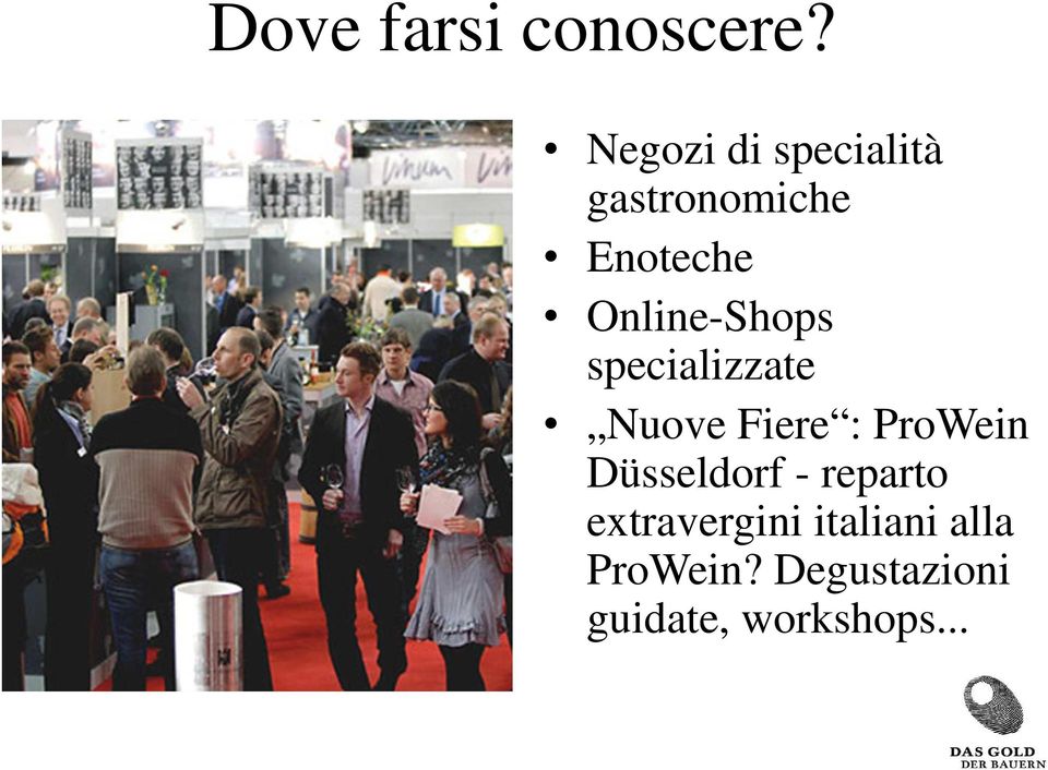 Online-Shops specializzate Nuove Fiere : ProWein