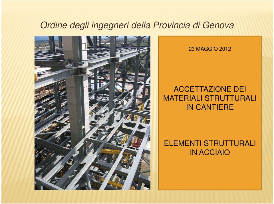 ACCETTAZIONE DEI MATERIALI