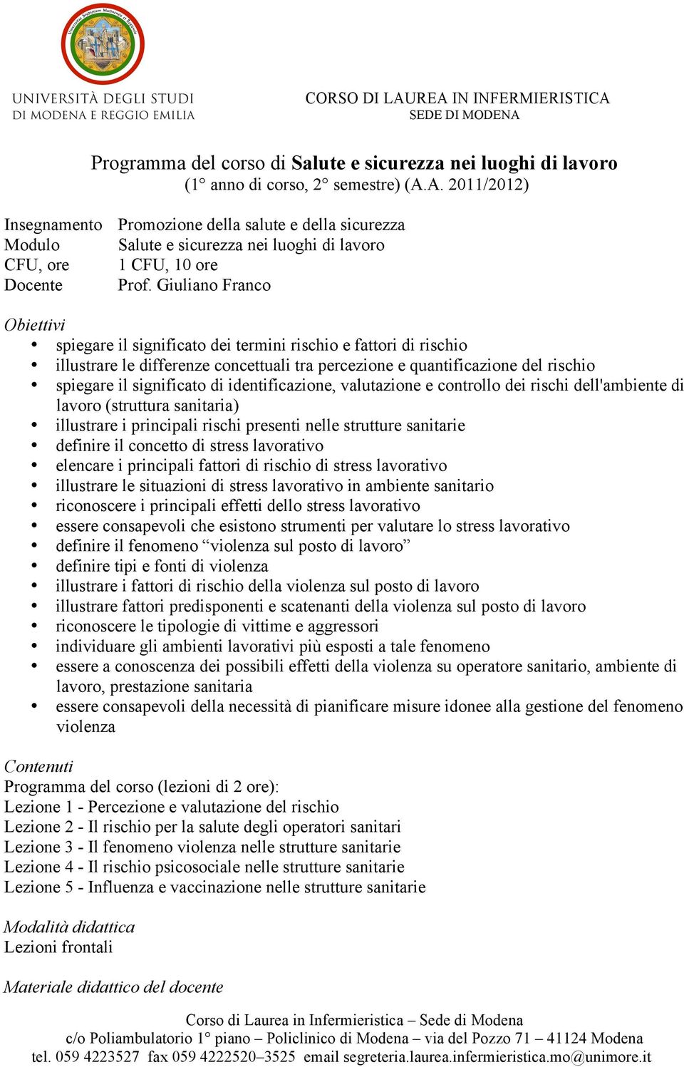 identificazione, valutazione e controllo dei rischi dell'ambiente di lavoro (struttura sanitaria) illustrare i principali rischi presenti nelle strutture sanitarie definire il concetto di stress