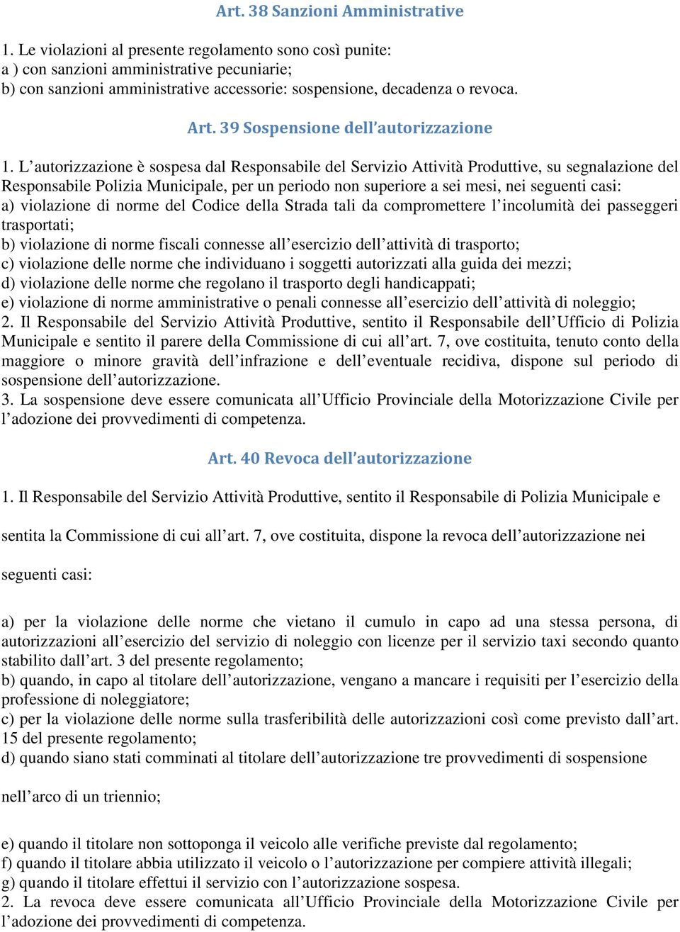 39 Sospensione dell autorizzazione 1.