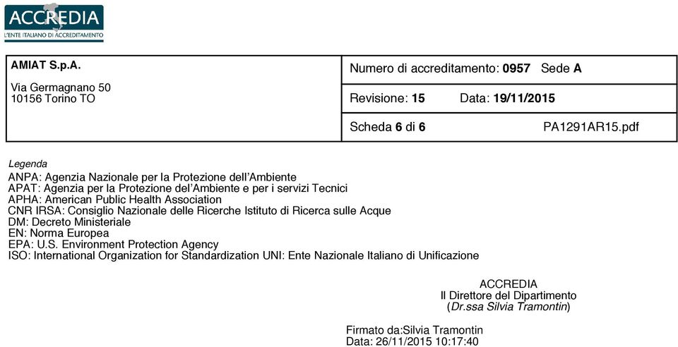 sulle Acque DM: Decreto Ministeriale EN: Norma Europea EPA: U.S.