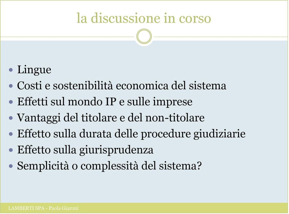 e del non-titolare Effetto sulla durata delle procedure