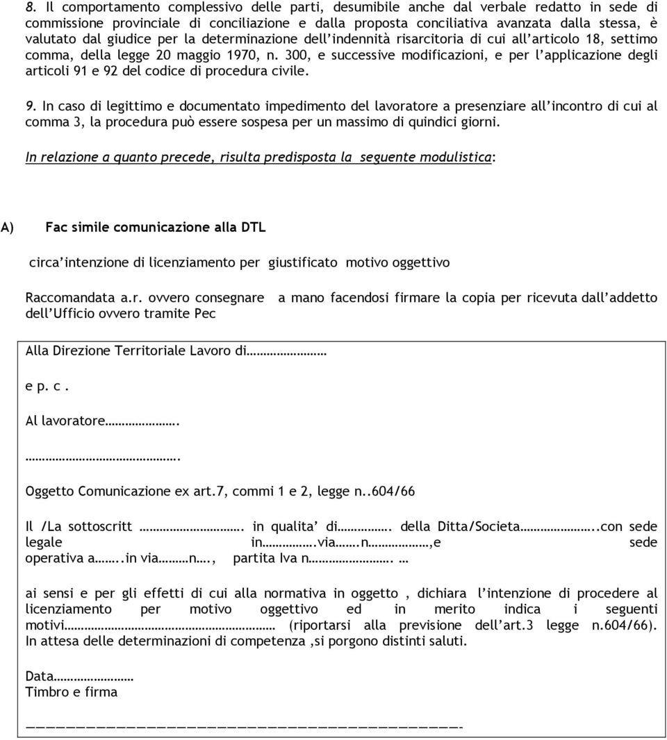 300, e successive modificazioni, e per l applicazione degli articoli 91