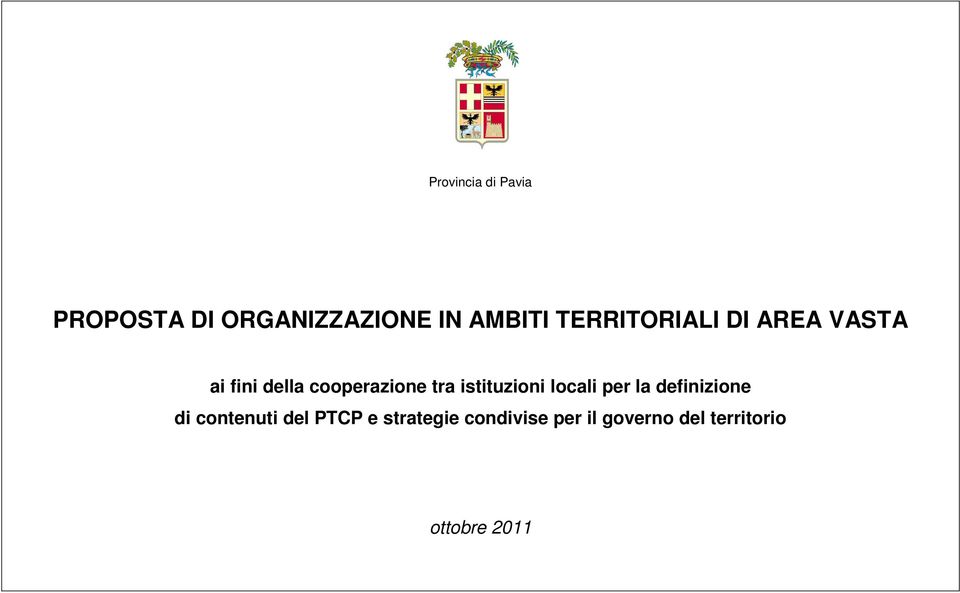 istituzioni locali per la definizione di contenuti del PTCP