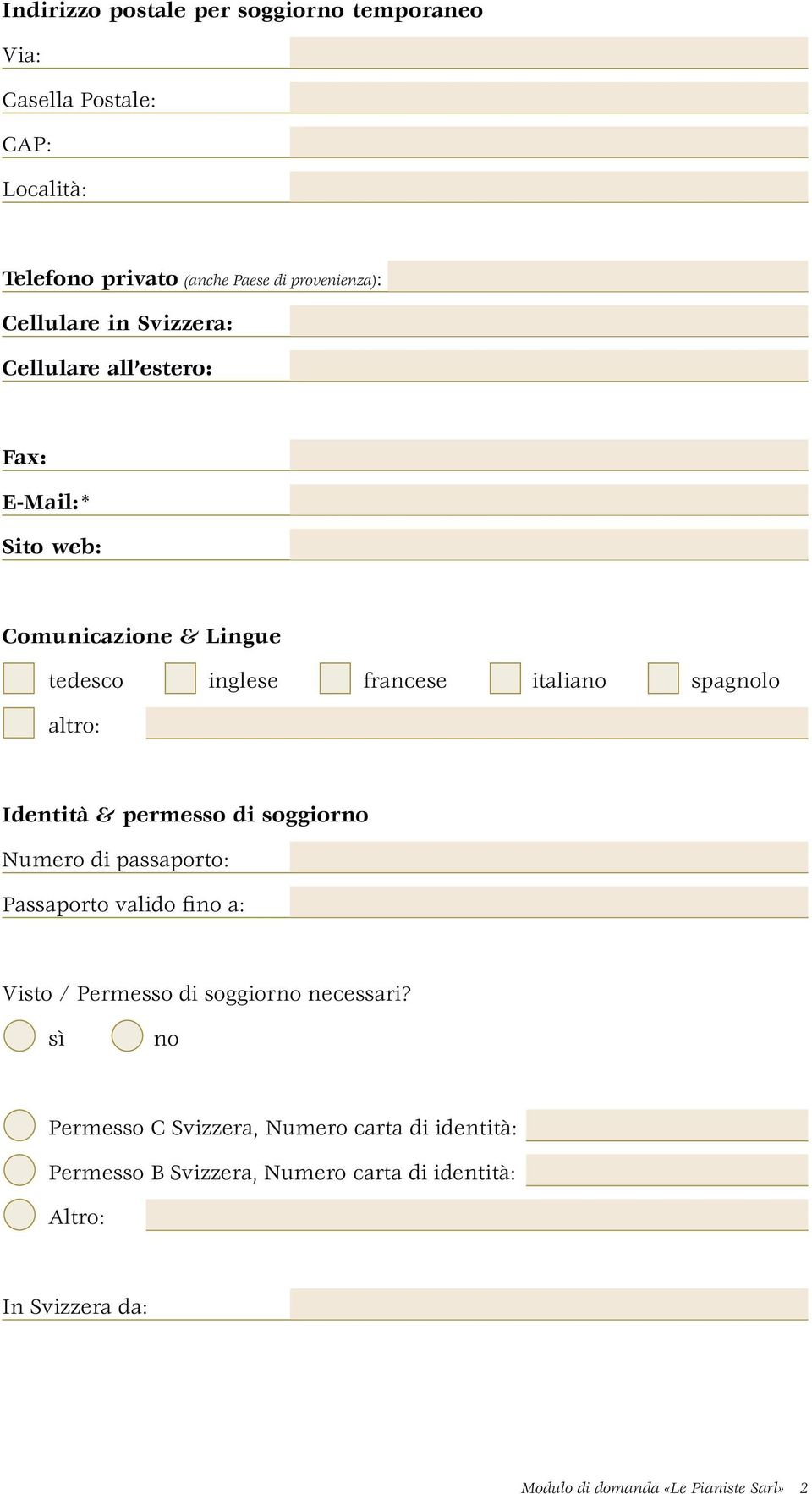 Identità & permesso di soggiorno Numero di passaporto: Passaporto valido fino a: Visto / Permesso di soggiorno necessari?