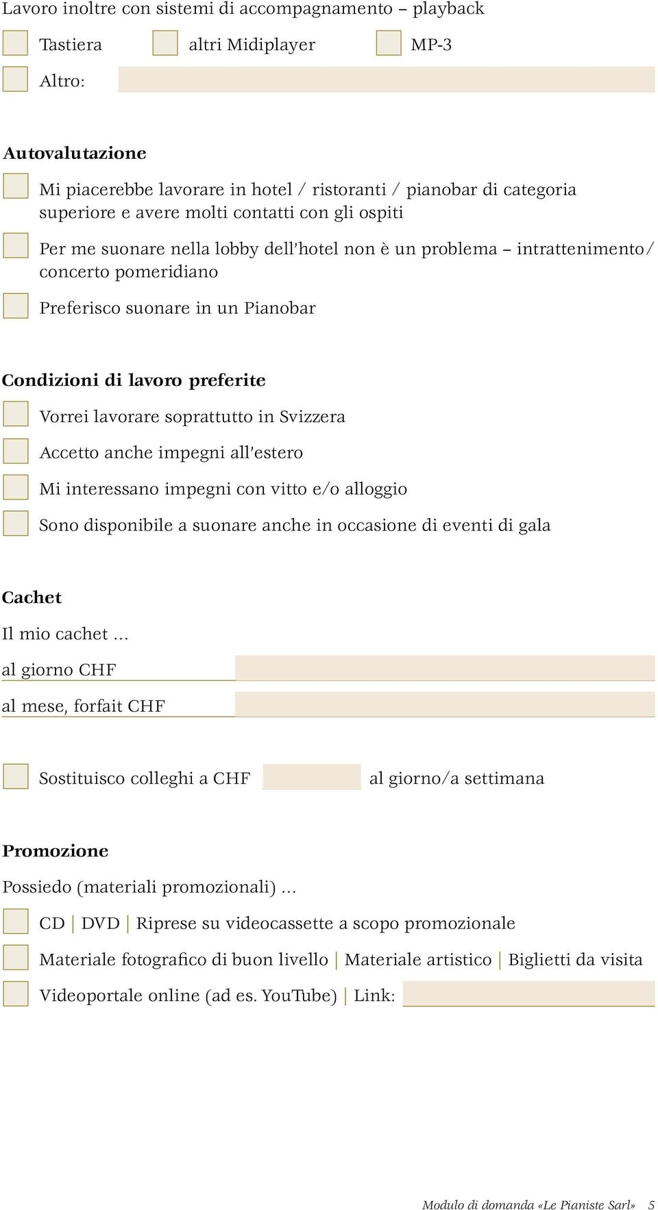 soprattutto in Svizzera Accetto anche impegni all estero Mi interessano impegni con vitto e/o alloggio Sono disponibile a suonare anche in occasione di eventi di gala Cachet Il mio cachet al giorno