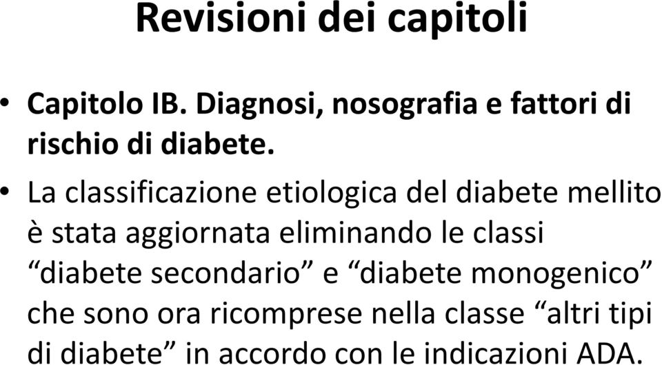 La classificazione etiologica del diabete mellito è stata aggiornata