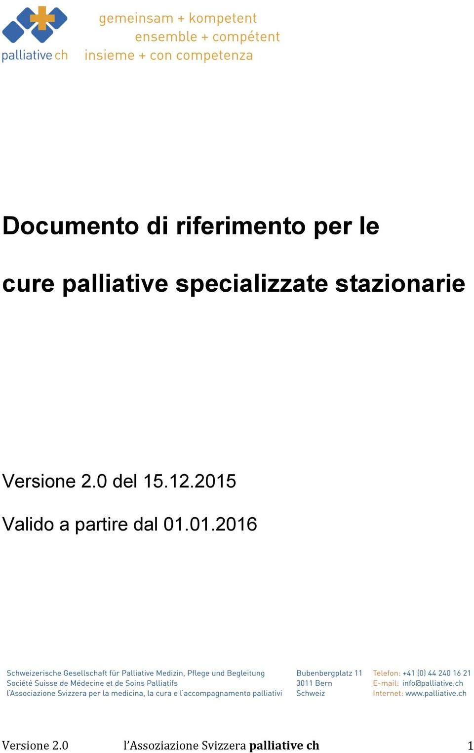 2.0 del 15.12.2015 Valido a partire dal 01.01.2016 Versione 2.