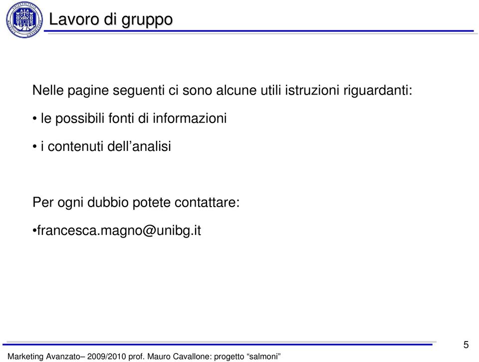 fonti di informazioni i contenuti dell analisi Per