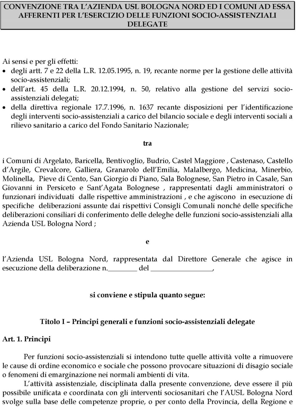 50, relativo alla gestione del servizi socioassistenziali delegati; della direttiva regionale 17.7.1996, n.