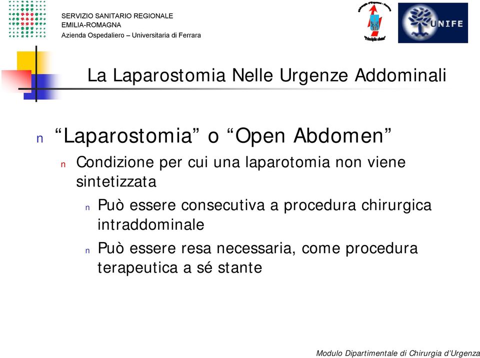 sintetizzata Può essere consecutiva a procedura chirurgica