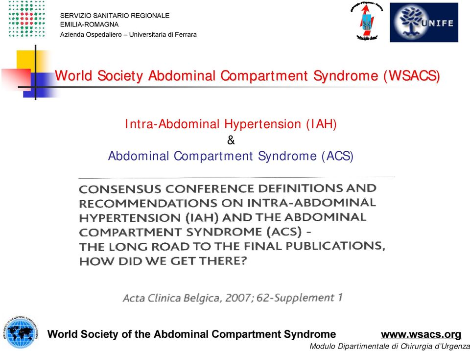 Abdominal Compartment Syndrome (ACS) World
