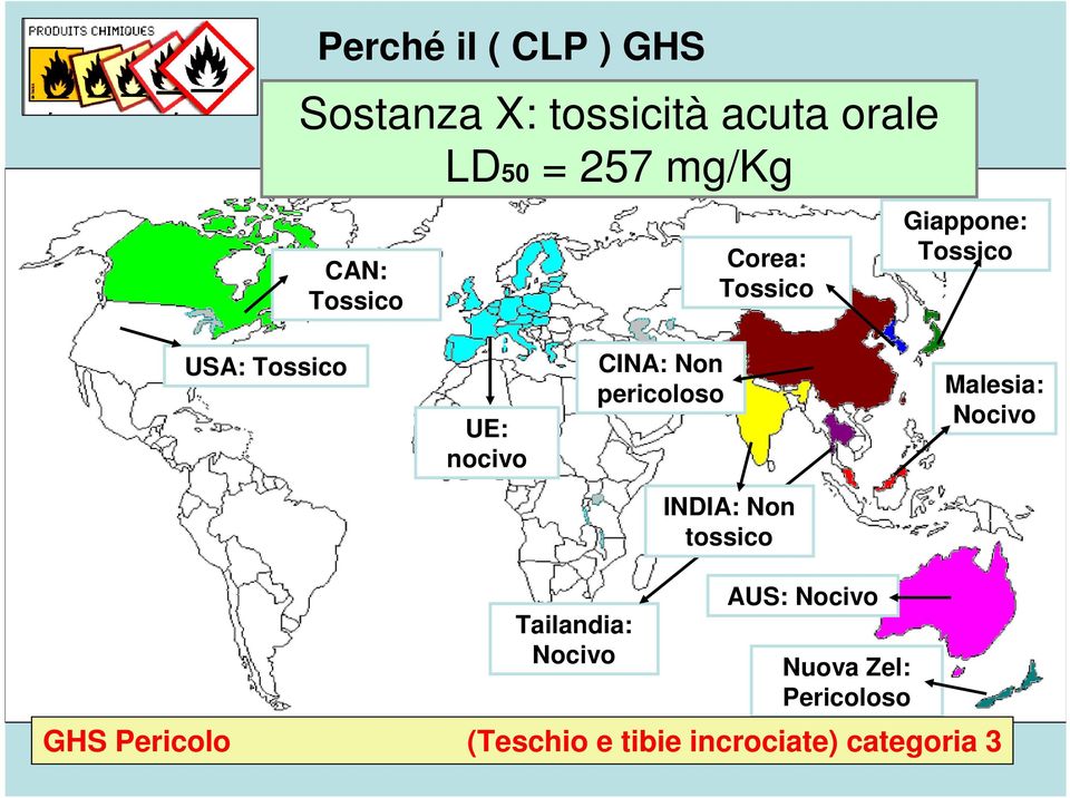 Non pericoloso Malesia: Nocivo INDIA: Non tossico Tailandia: Nocivo AUS: