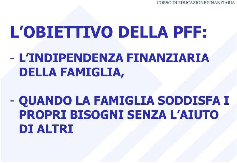 FAMIGLIA, - QUANDO LA FAMIGLIA