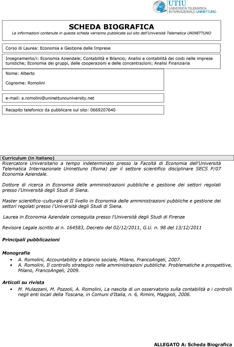 Cognome: Romolini e-mail: a.romolini@uninettunouniversity.