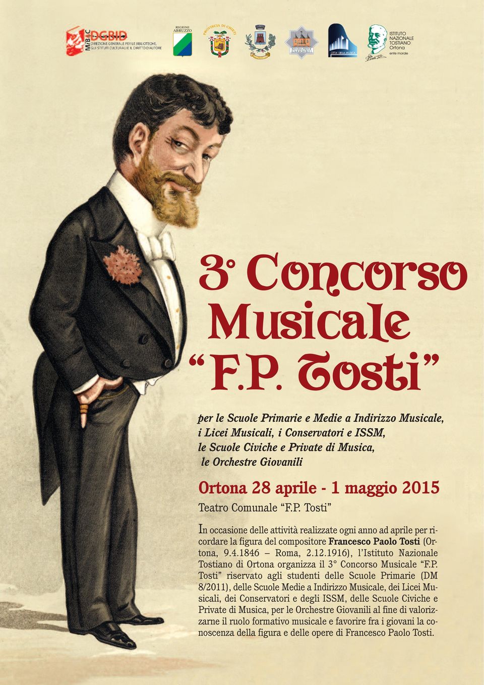 Teatro Comunale F.P. Tosti In occasione delle attività realizzate ogni anno ad aprile per ricordare la figura del compositore Francesco Paolo Tosti (Ortona, 9.4.1846 Roma, 2.12.