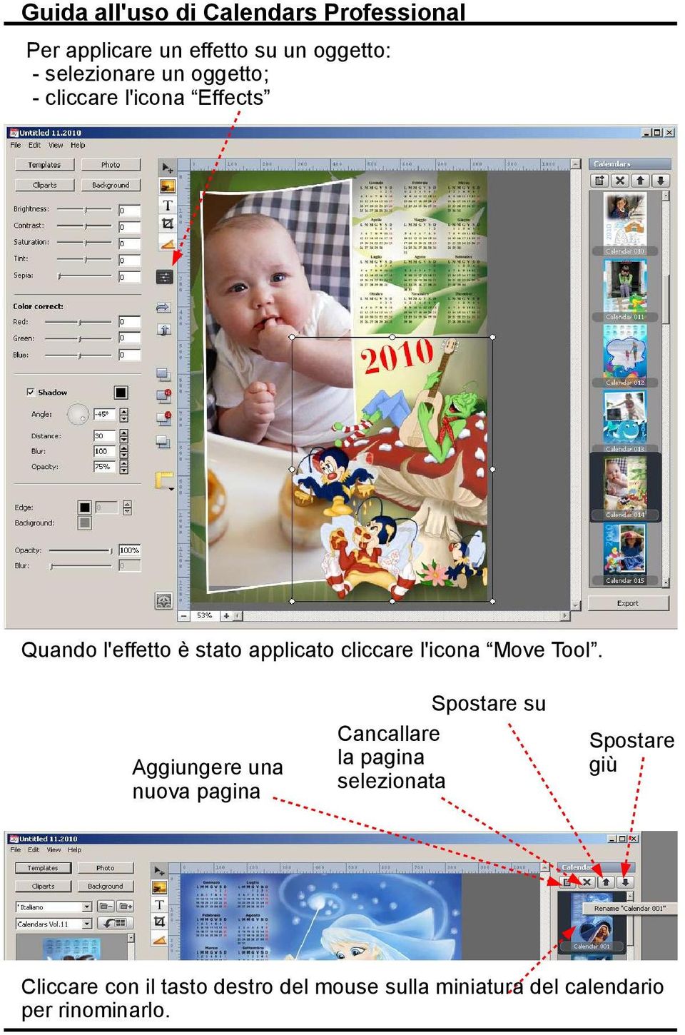 Aggiungere una nuova pagina Spostare su Cancallare la pagina selezionata Spostare