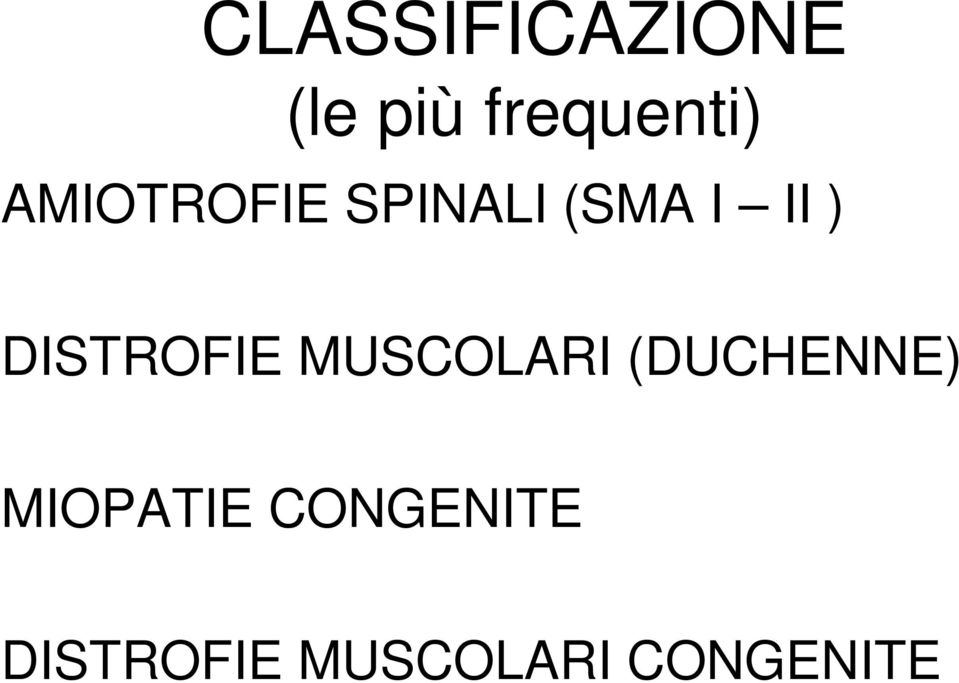 DISTROFIE MUSCOLARI (DUCHENNE)